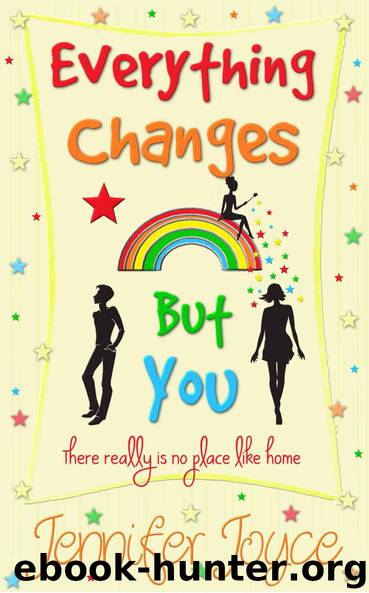 Everything Changes But You by Jennifer Joyce