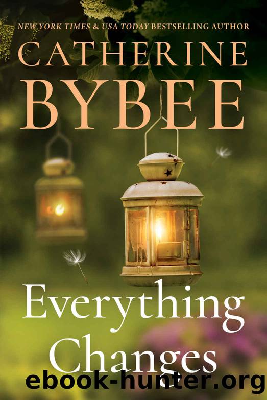Everything Changes by Bybee Catherine