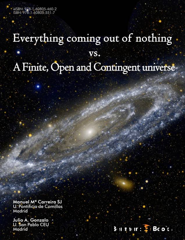Everything Coming Out of Nothing vs. A Finite, Open and Contingent Universe by Julio A. Gonzalo; Manuel Mª Carreira SJ
