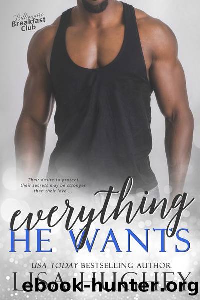 Everything He Wants by Lisa Hughey