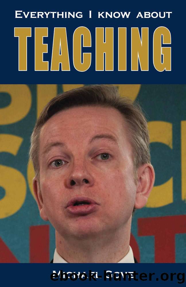 Everything I Know About Teaching by Michael Gove