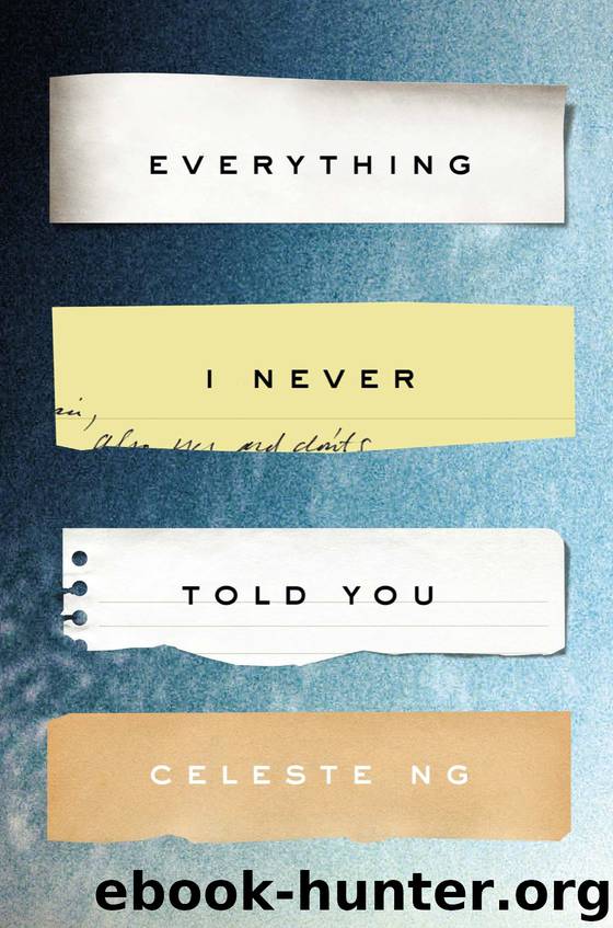 Everything I Never Told You by Celeste Ng