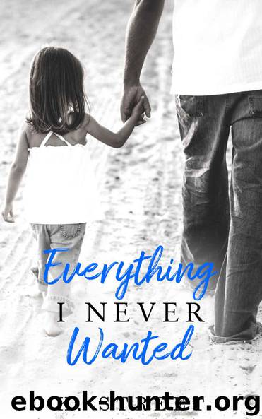 Everything I Never Wanted by K. Street