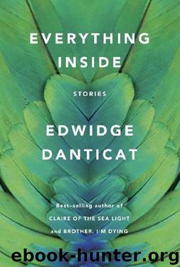 Everything Inside: Stories by Edwidge Danticat