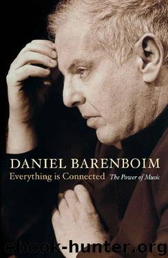 Everything Is Connected: The Power Of Music by Daniel Barenboim
