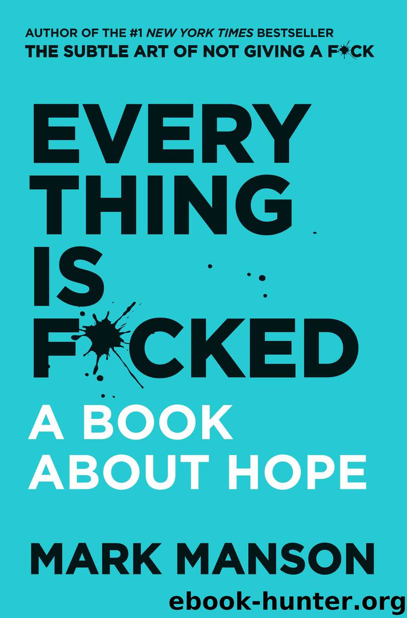 Everything Is F*cked (9780062888471) by Manson Mark