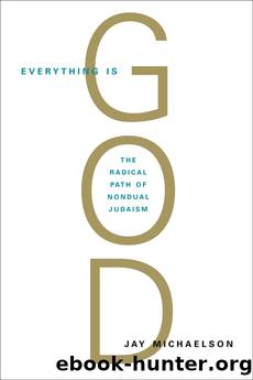 Everything Is God by Jay Michaelson