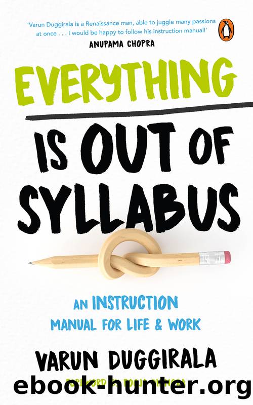 Everything Is Out of Syllabus by Varun Duggirala