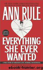 Everything She Ever Wanted by Ann Rule