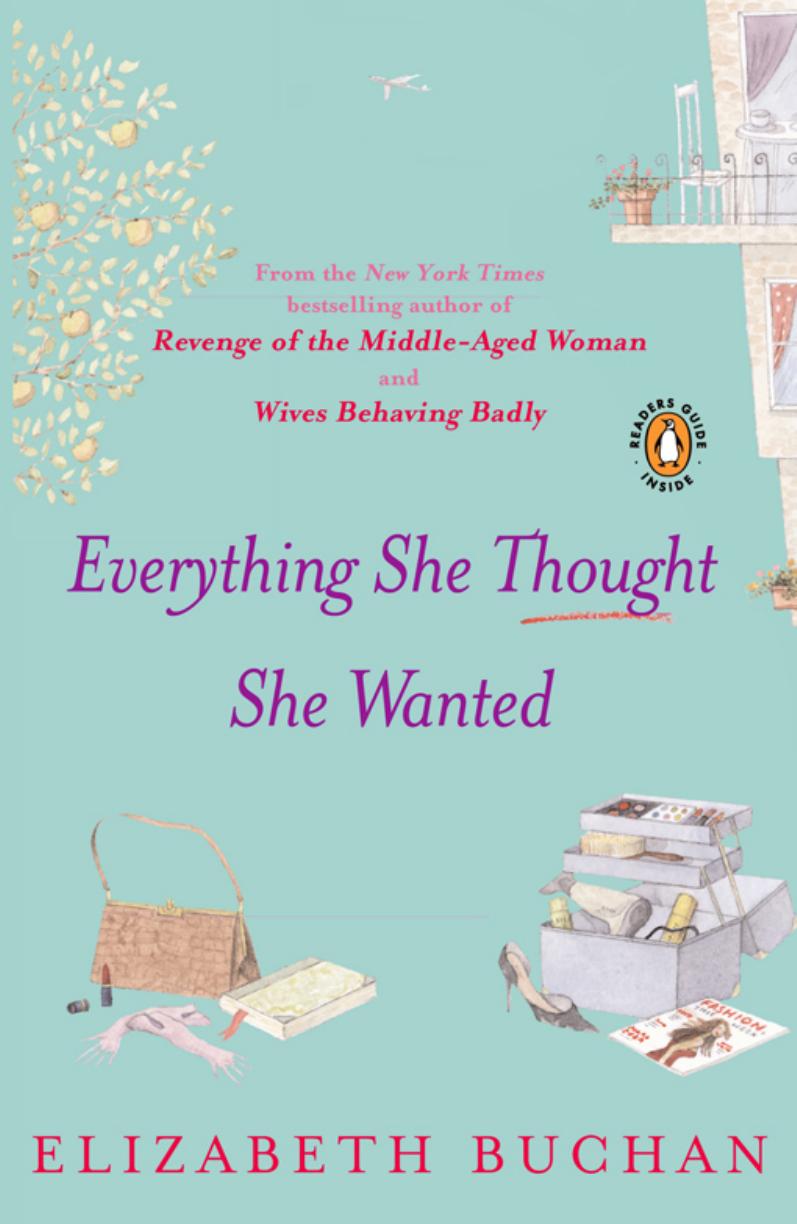 Everything She Thought She Wanted by Buchan Elizabeth