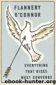 Everything That Rises Must Converge by Flannery O'Connor