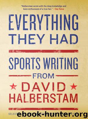 Everything They Had by David Halberstam