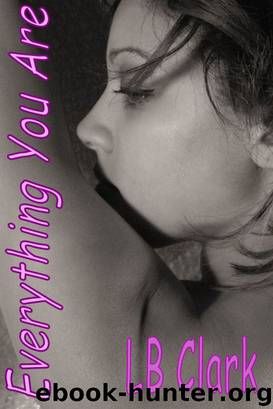 Everything You Are (Jukebox Heroes 3) by L.B. Clark