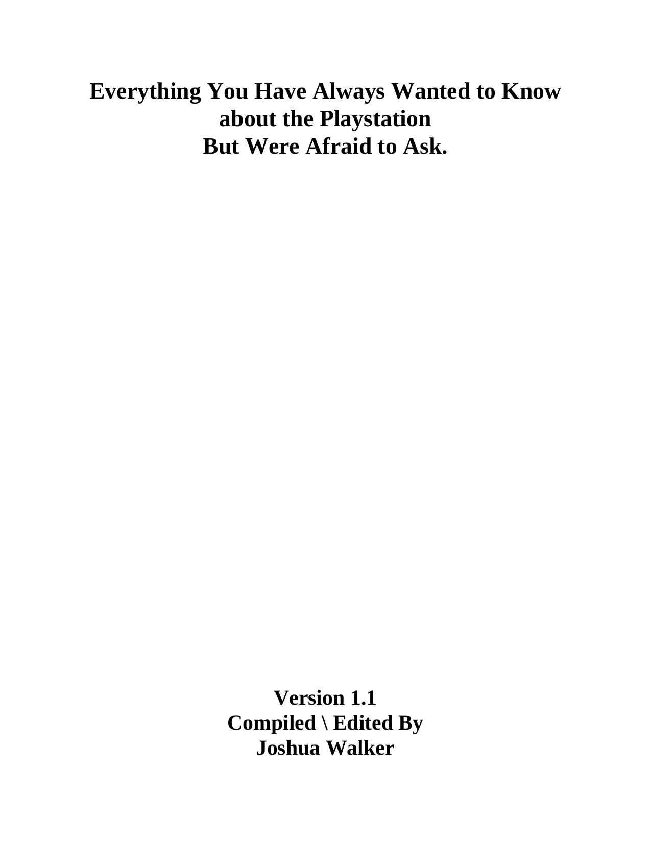 Everything You Have Always Wanted to Know about the Playstation by Hal the slightly Incondecent