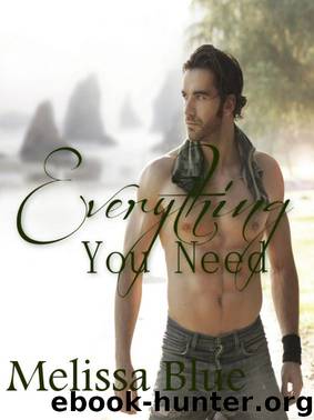Everything You Need by Melissa Blue