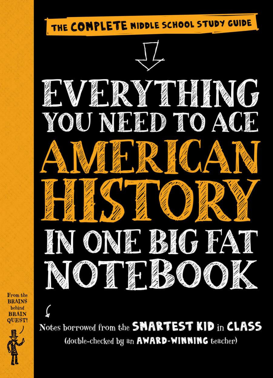 Everything You Need to Ace American History in One Big Fat Notebook: The Complete Middle School Study Guide by Unknow