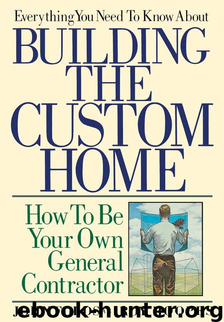 Everything You Need to Know About Building the Custom Home by John Folds & Roy Hoopes