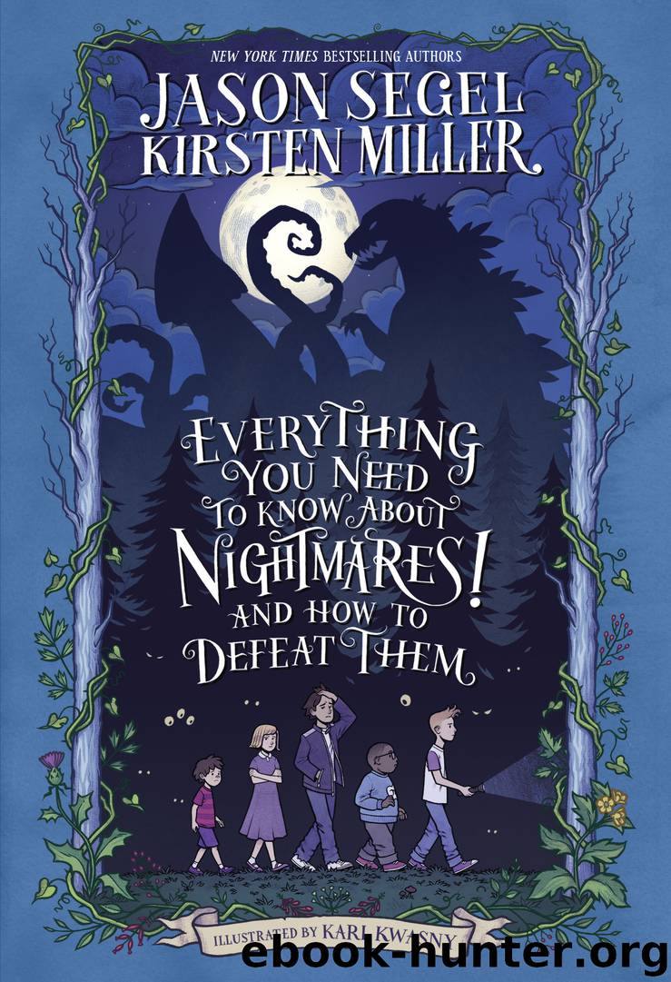 Everything You Need to Know About NIGHTMARES! and How to Defeat Them by Jason Segel