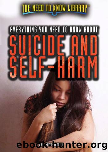 Everything You Need to Know About Suicide and Self-Harm by Erin Pack-Jordan