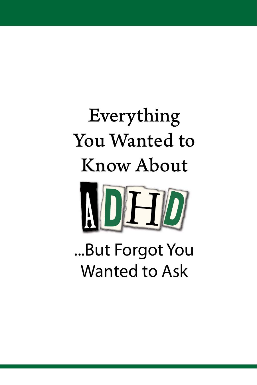 Everything You Wanted to Know About ADHD (...But Forgot You Wanted to Ask) by Neuroscience Education Institute