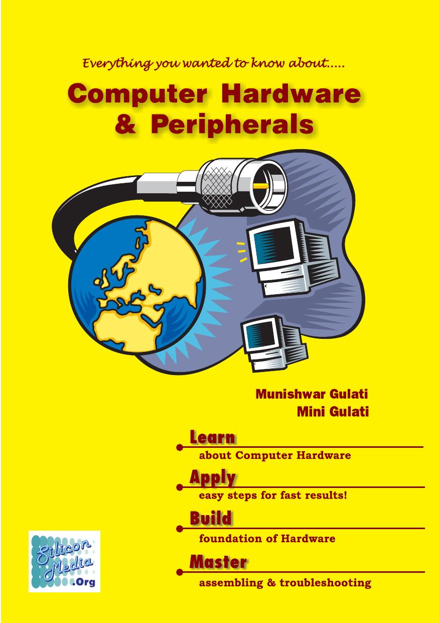 Everything You Wanted to Know About Computer Hardware and Peripherals (2016) by Unknown