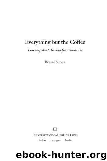 Everything but the Coffee by Simon Bryant