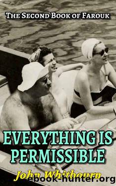 Everything is Permissible: The Second Book of Farouk by John Whitbourn