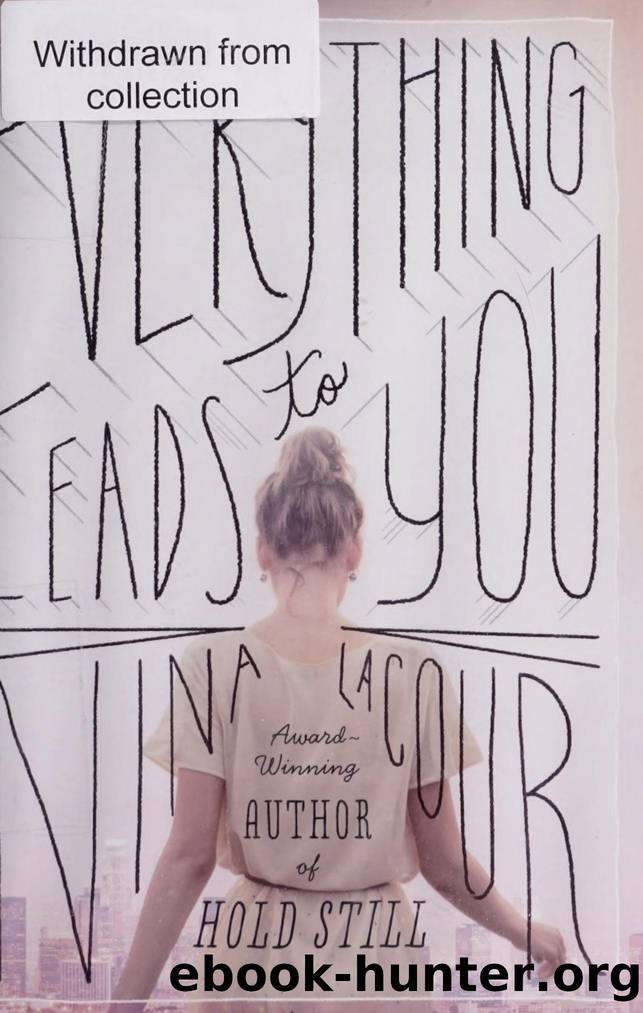 Everything leads to you by LaCour Nina author