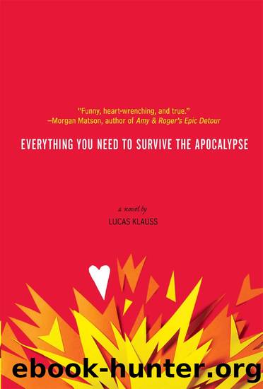 Everything you Need to Survive the Apocalypse by Lucas Klauss