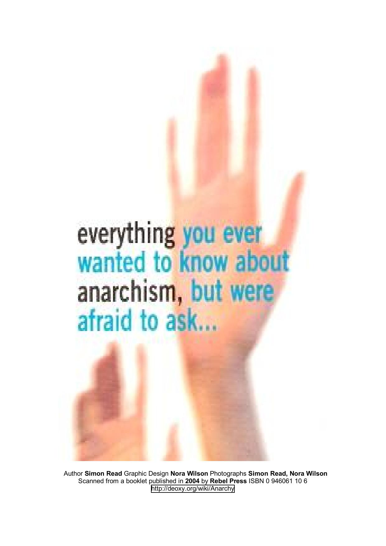 Everything you wanted to know about anarchism but were afraid to ask.rtf by Simon Read