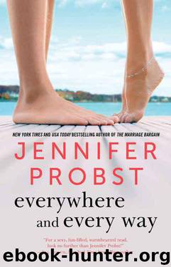 Everywhere and Every Way by Jennifer Probst