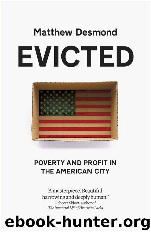 Evicted: Poverty and Profit in the American City by Matthew Desmond