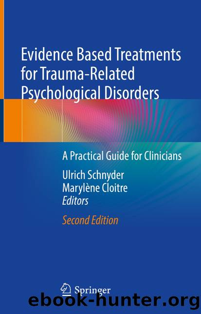 Evidence Based Treatments for Trauma-Related Psychological Disorders by Unknown