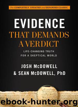 Evidence That Demands a Verdict: Life-Changing Truth for a Skeptical World by McDowell Josh & McDowell Sean