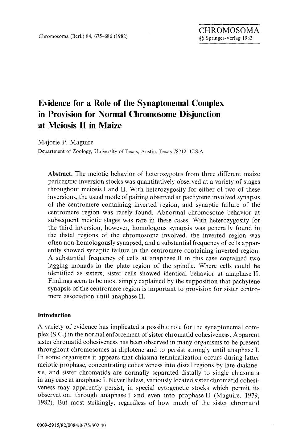 Evidence for a role of the synaptonemal complex in provision for normal chromosome disjunction at meiosis II in maize by Unknown