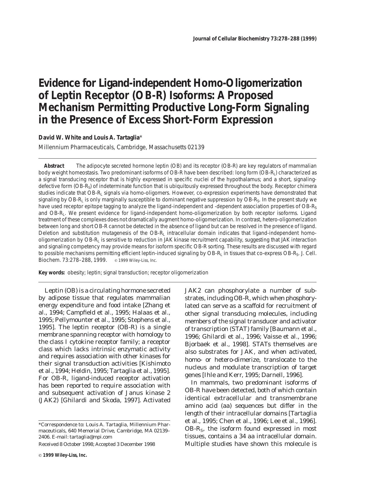 Evidence for ligand-independent homo-oligomerization of leptin receptor (OB-R) isoforms: A proposed mechanism permitting productive long-form signaling in the presence of excess short-form expression by Unknown