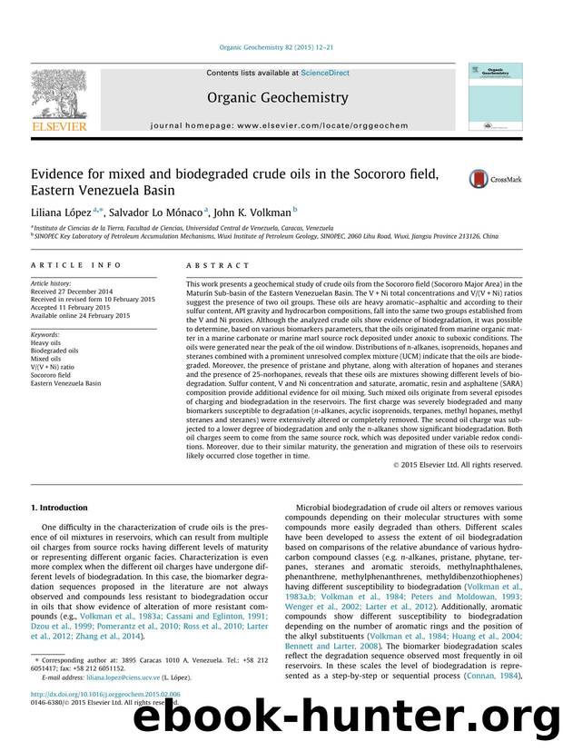 Evidence for mixed and biodegraded crude oils in the Socororo field, Eastern Venezuela Basin by Liliana LÃ³pez & Salvador Lo Mónaco & John K. Volkman