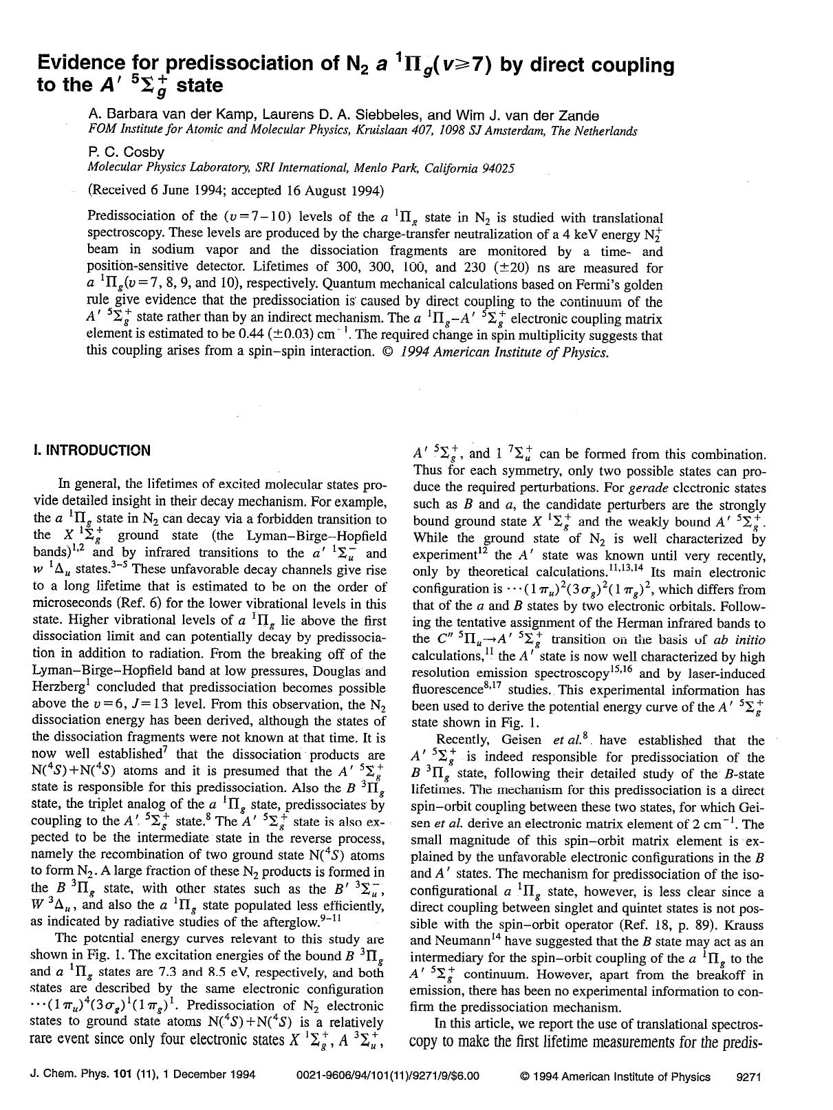 Evidence for predissociation of N2 a 1&Pgr;g(v&ge;7) by direct coupling to the A' 5&Sgr;+g state by A. Barbara van der Kamp; Laurens D. A. Siebbeles; Wim J. van der Zande; P. C. Cosby