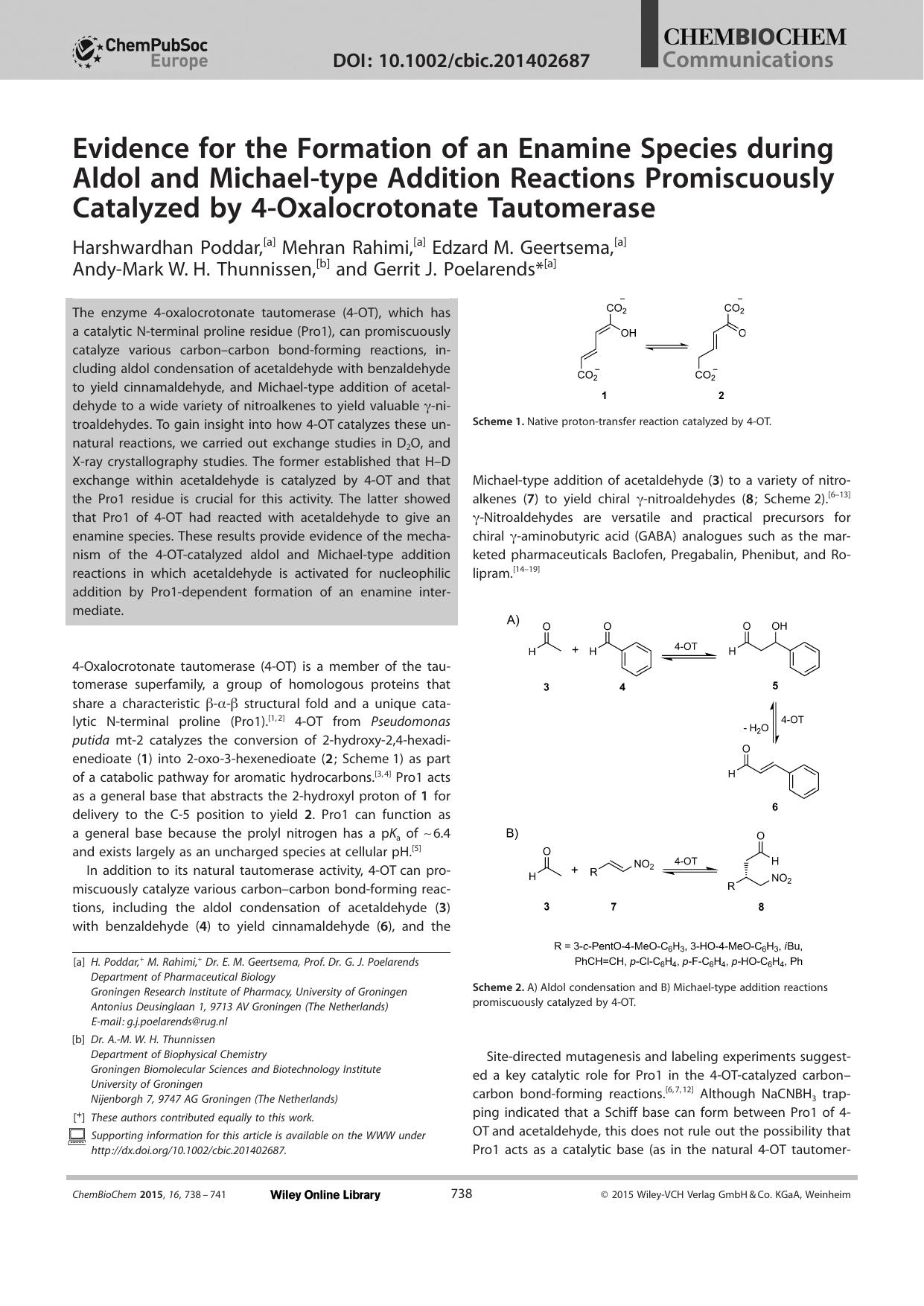 Evidence for the Formation of an Enamine Species during Aldol and Michaeltype Addition Reactions Promiscuously Catalyzed by 4Oxalocrotonate Tautomerase by Unknown