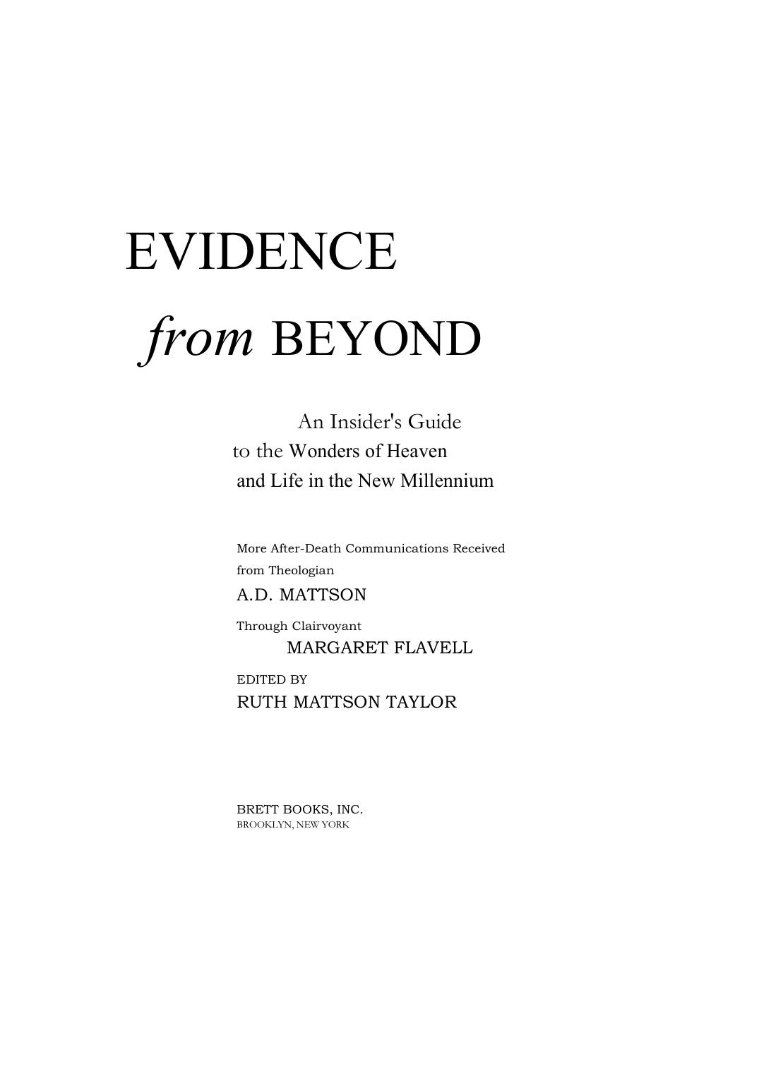 Evidence from Beyond: An Insider's Guide to the Wonders of Heaven--And Life in the New Millennium More After-Death Communicatio by A. D. Mattson