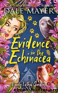 Evidence in the Echinacea (Lovely Lethal Gardens Book 5) by Dale Mayer