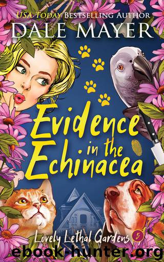 Evidence in the Echinacea by Dale Mayer