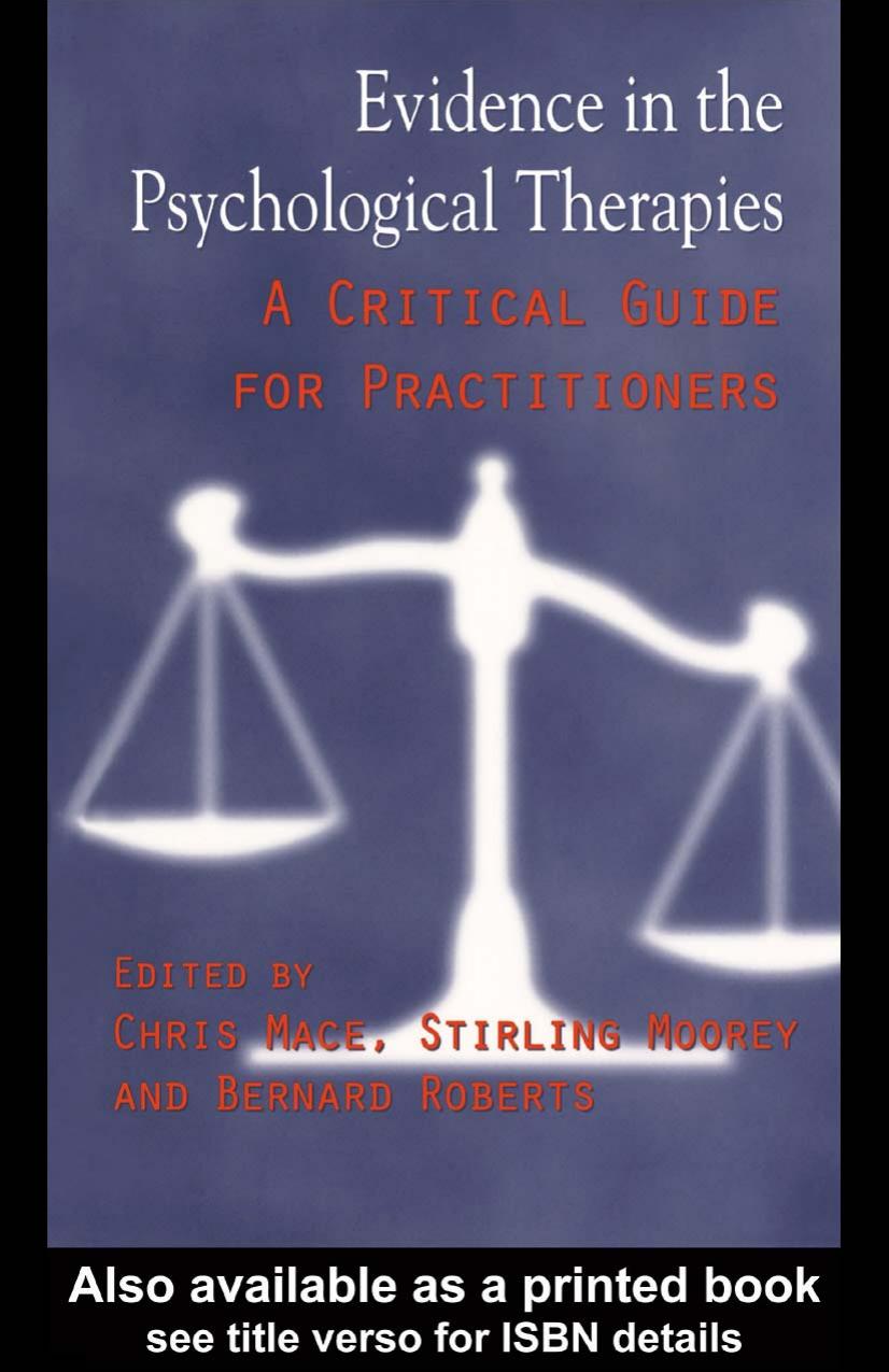 Evidence in the Psychological Therapies: A Critical Guidance for Practitioners by Chris Mace Stirling Moorey Bernard Roberts