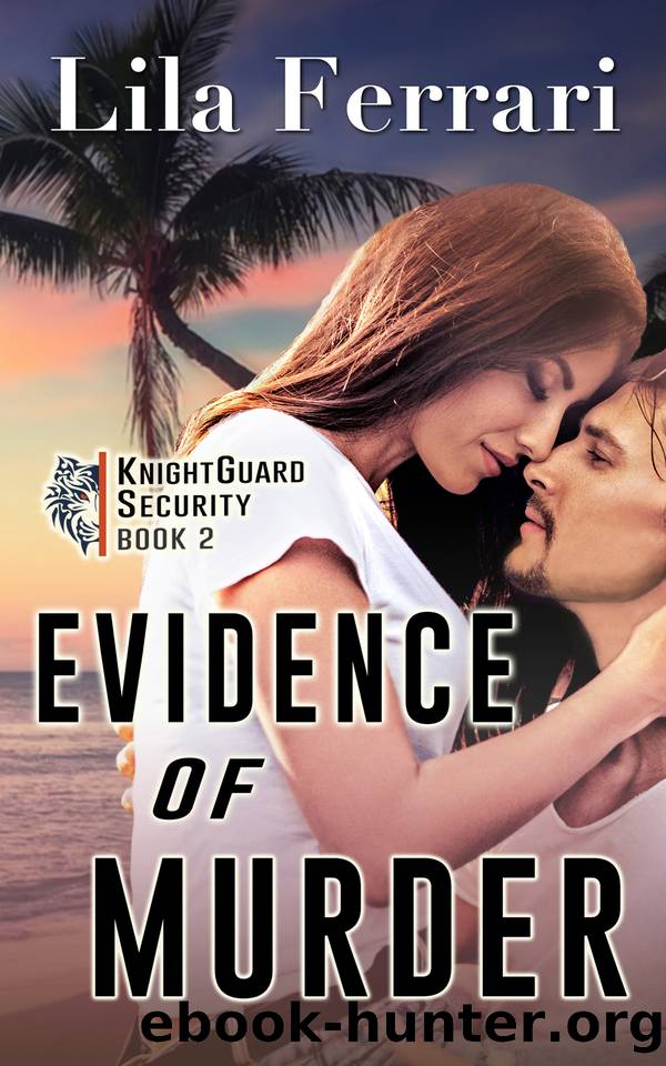Evidence of Murder: Romantic suspense and mystery (KnightGuard Security Book 2) by Ferrari Lila