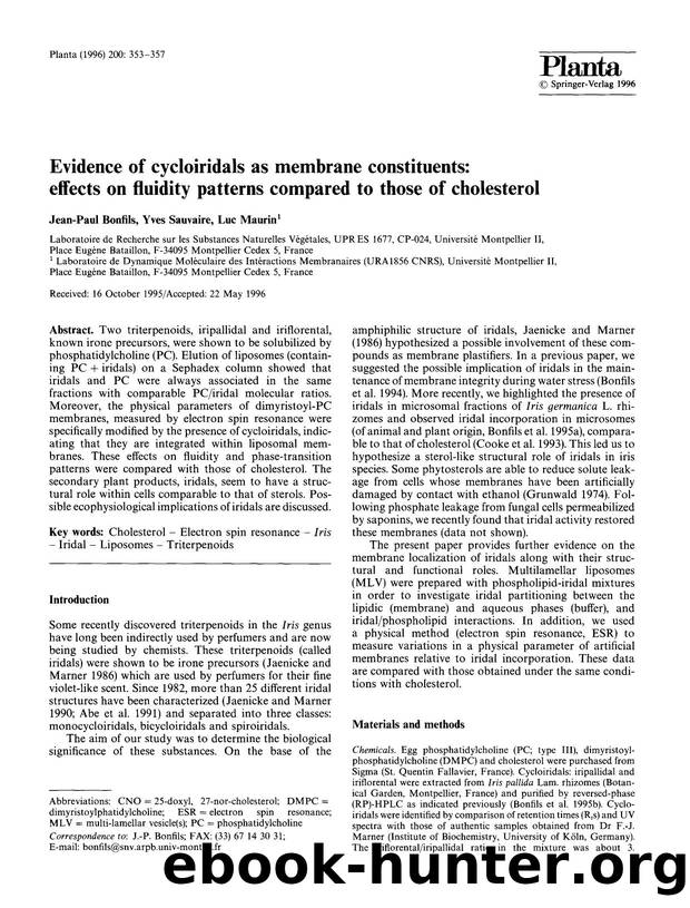 Evidence of cycloiridals as membrane constituents: effects on fluidity patterns compared to those of cholesterol by Unknown