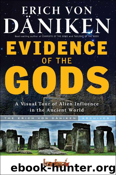 Evidence of the Gods by Daniken Erich von