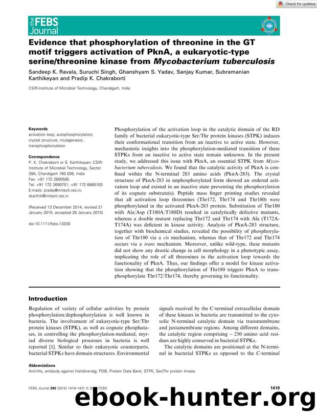 Evidence that phosphorylation of threonine in the GT motif triggers activation of PknA, a eukaryoticâtype serinethreonine kinase from MycobacteriumÂ tuberculosis by Unknown