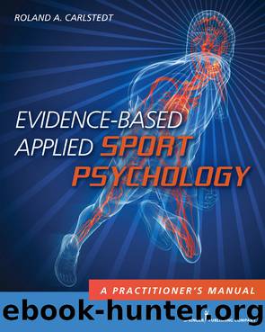 Evidence-Based Applied Sport Psychology by Carlstedt Roland A.;