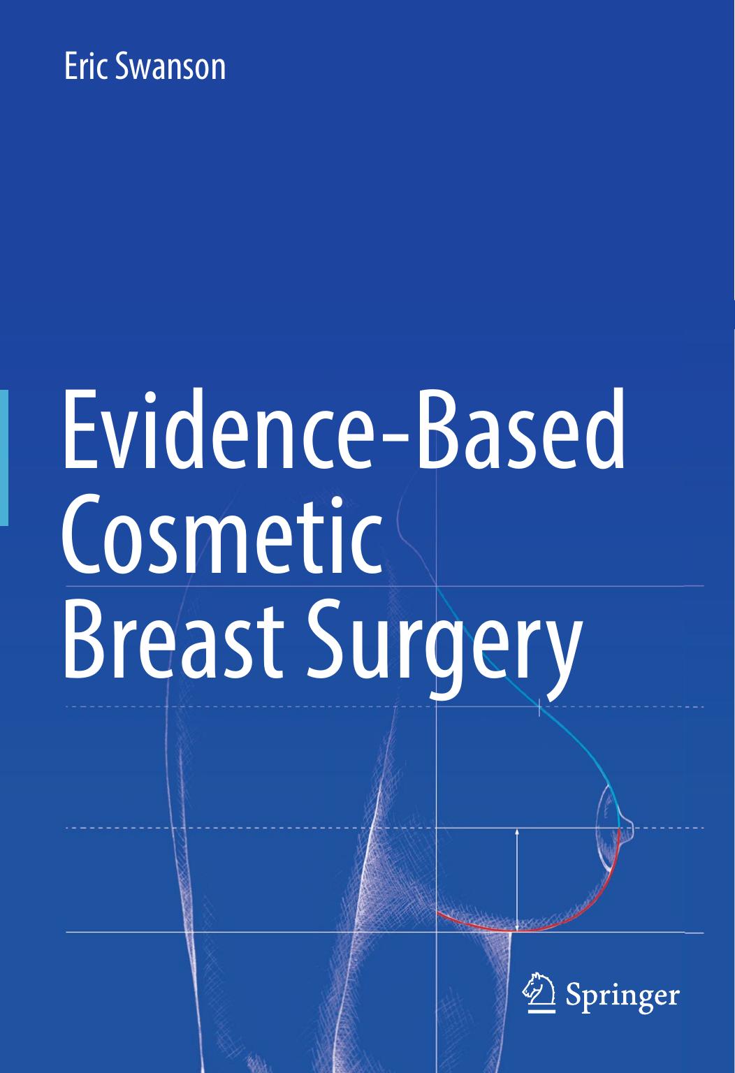 Evidence-Based Cosmetic Breast Surgery by Unknow