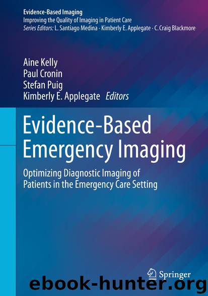 Evidence-Based Emergency Imaging by Aine Kelly Paul Cronin Stefan Puig & Kimberly E. Applegate